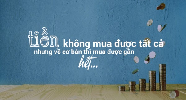 Những câu nói hay về tiền Những câu nói hay về tiền