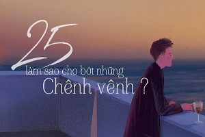 lưng chừng tuổi 25