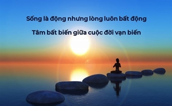 tâm bất biến giữa dòng đời vạn biến